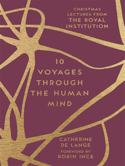 Title details for 10 Voyages Through the Human Mind by Catherine de Lange - Available